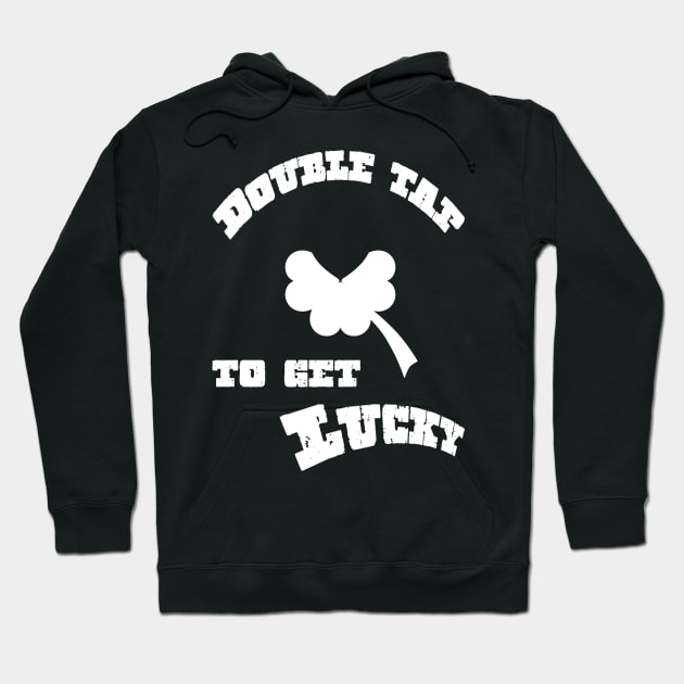 Double Tap to get Lucky Hoodie by Destro